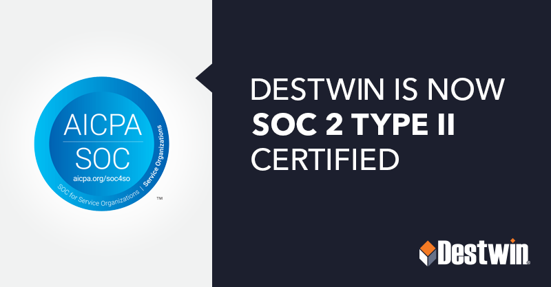 Destwin, LLC announces SOC 2 Type II compliance